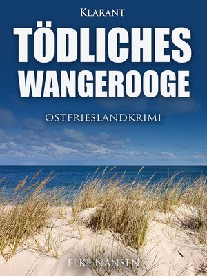 cover image of Tödliches Wangerooge. Ostfrieslandkrimi